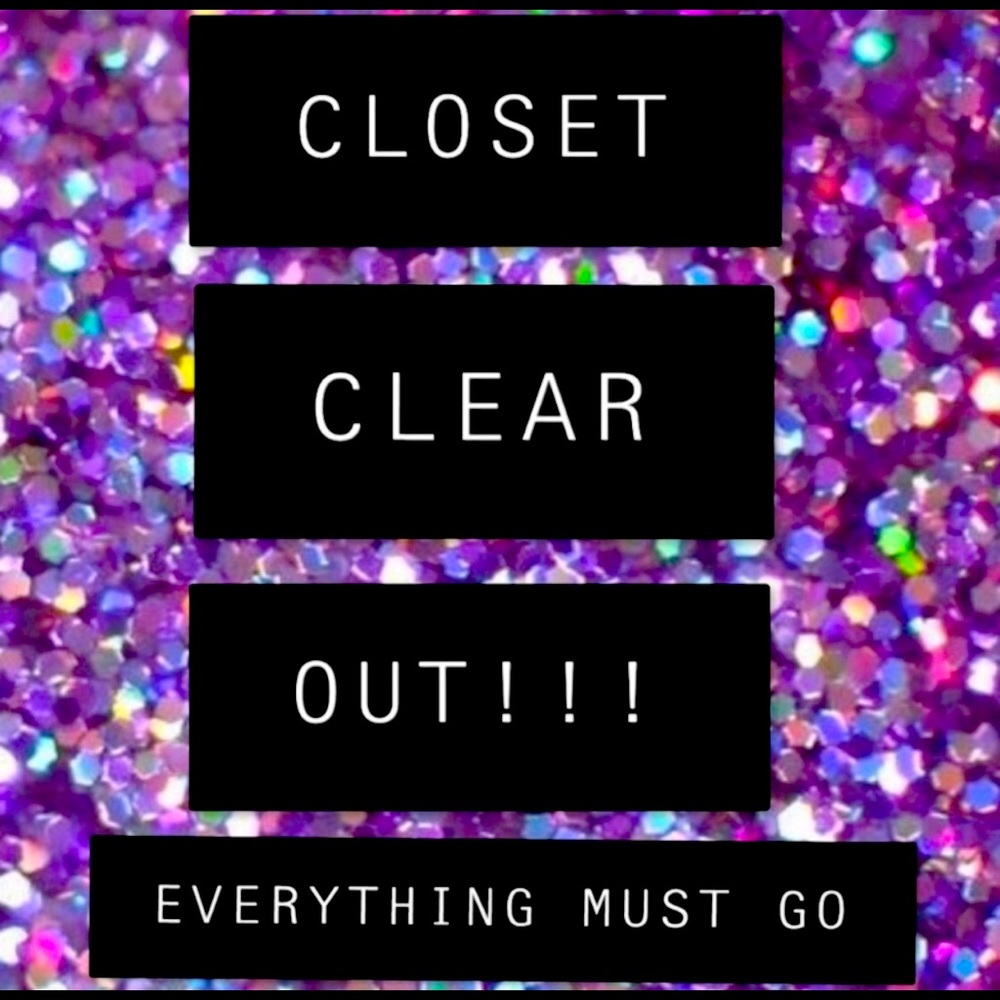 Everything Must Go! Closet clear out!